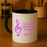 I Will Sing And Make Music With All My Soul Mug