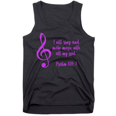 I Will Sing And Make Music With All My Soul Tank Top