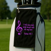 I Will Sing And Make Music With All My Soul Golf Towel