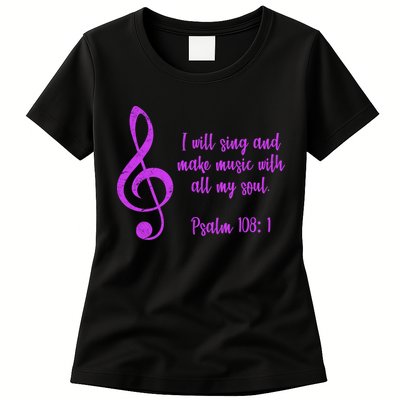 I Will Sing And Make Music With All My Soul Womens T-Shirt