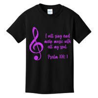 I Will Sing And Make Music With All My Soul Kids T-Shirt