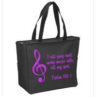 I Will Sing And Make Music With All My Soul Zip Tote Bag