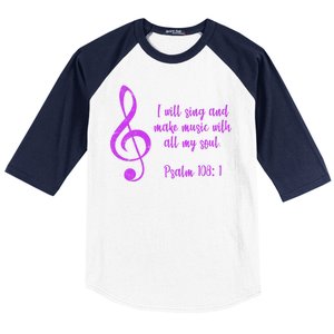 I Will Sing And Make Music With All My Soul Baseball Sleeve Shirt