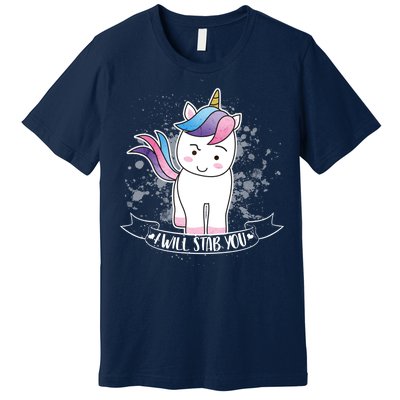 I Will Stab You Unicorn Premium T-Shirt