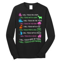 I Will Teach Everywhere Long Sleeve Shirt