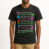 I Will Teach Everywhere Tall T-Shirt