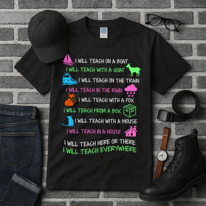 I Will Teach Everywhere Tall T-Shirt