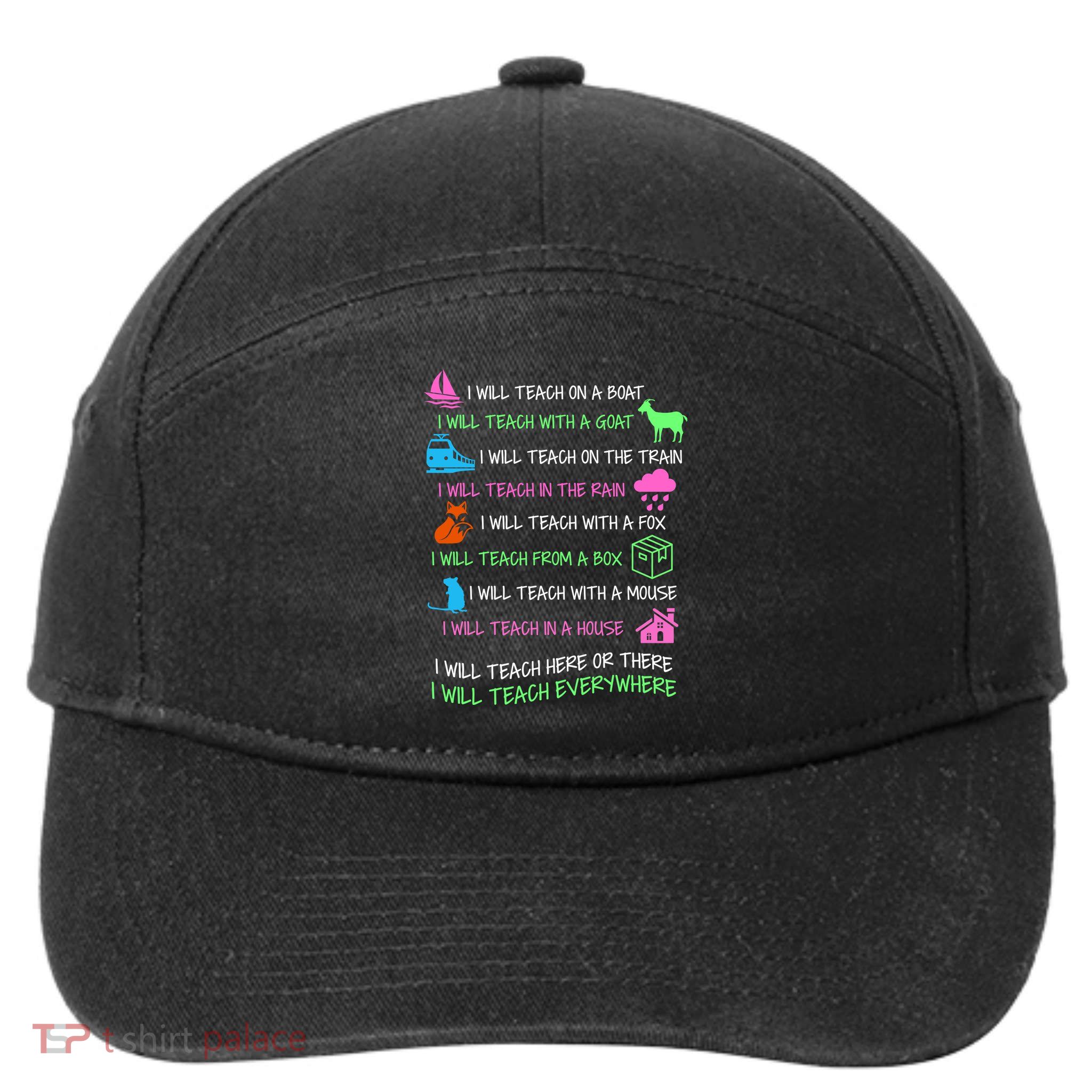 I Will Teach Everywhere 7-Panel Snapback Hat