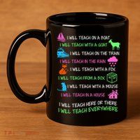 I Will Teach Everywhere 11oz C Handle Ceramic Mug