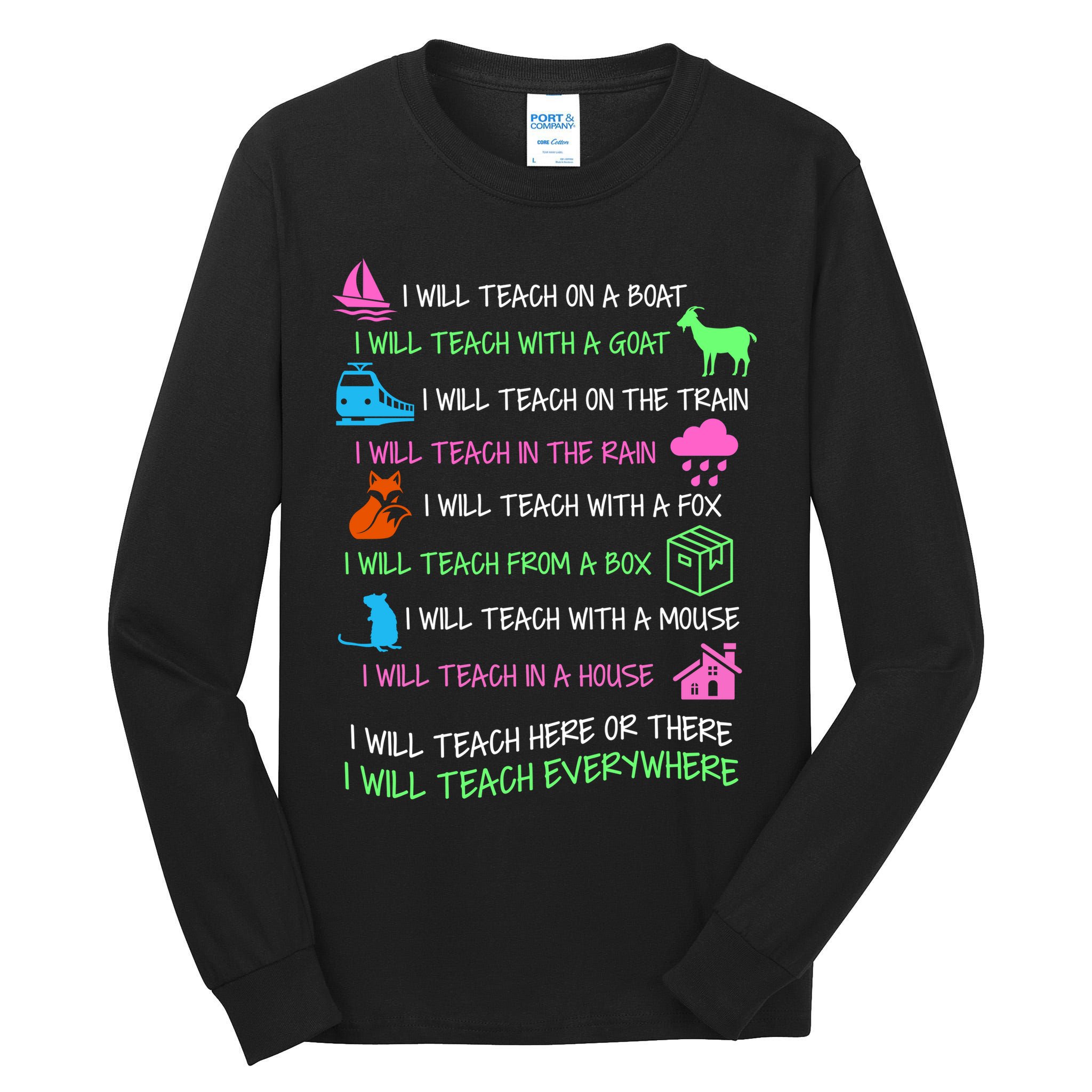 I Will Teach Everywhere Tall Long Sleeve T-Shirt