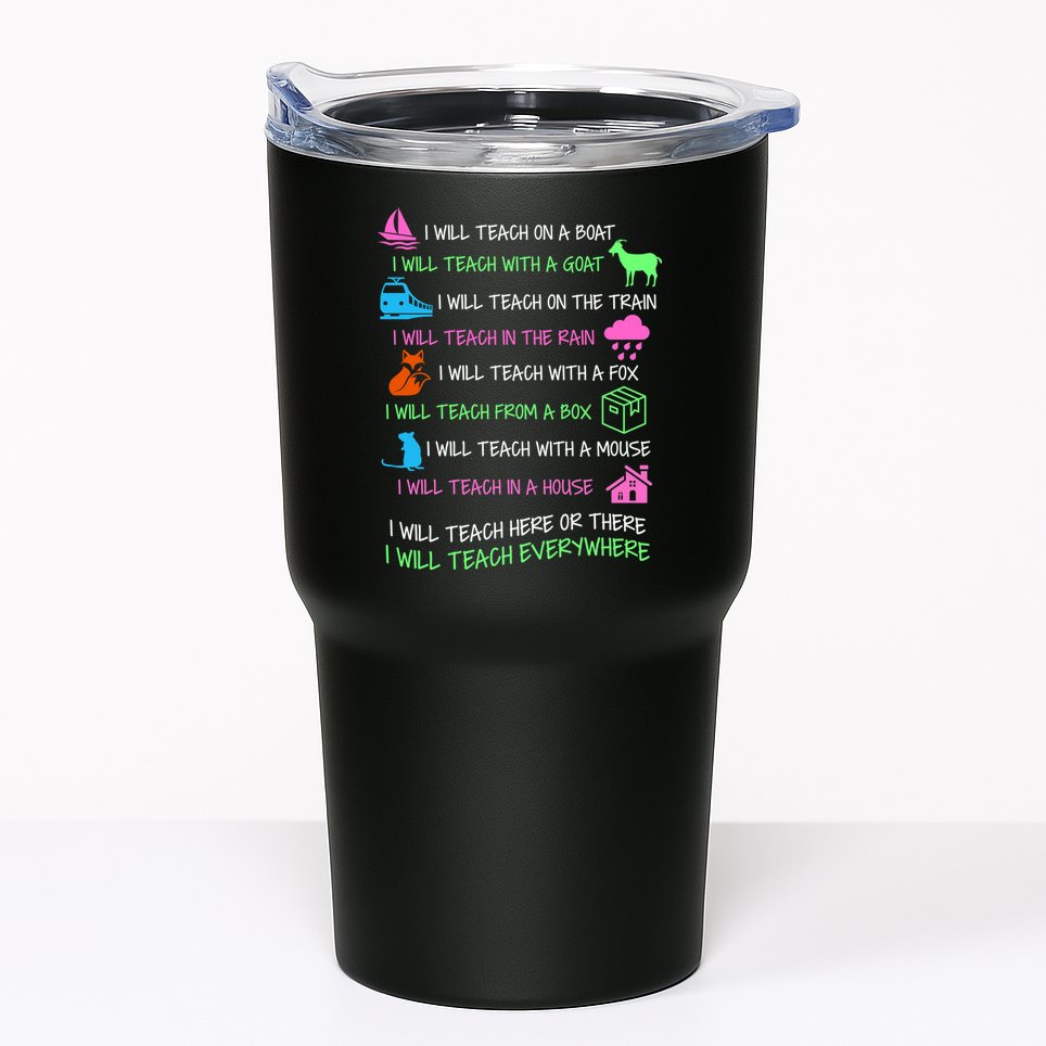 I Will Teach Everywhere Tumbler