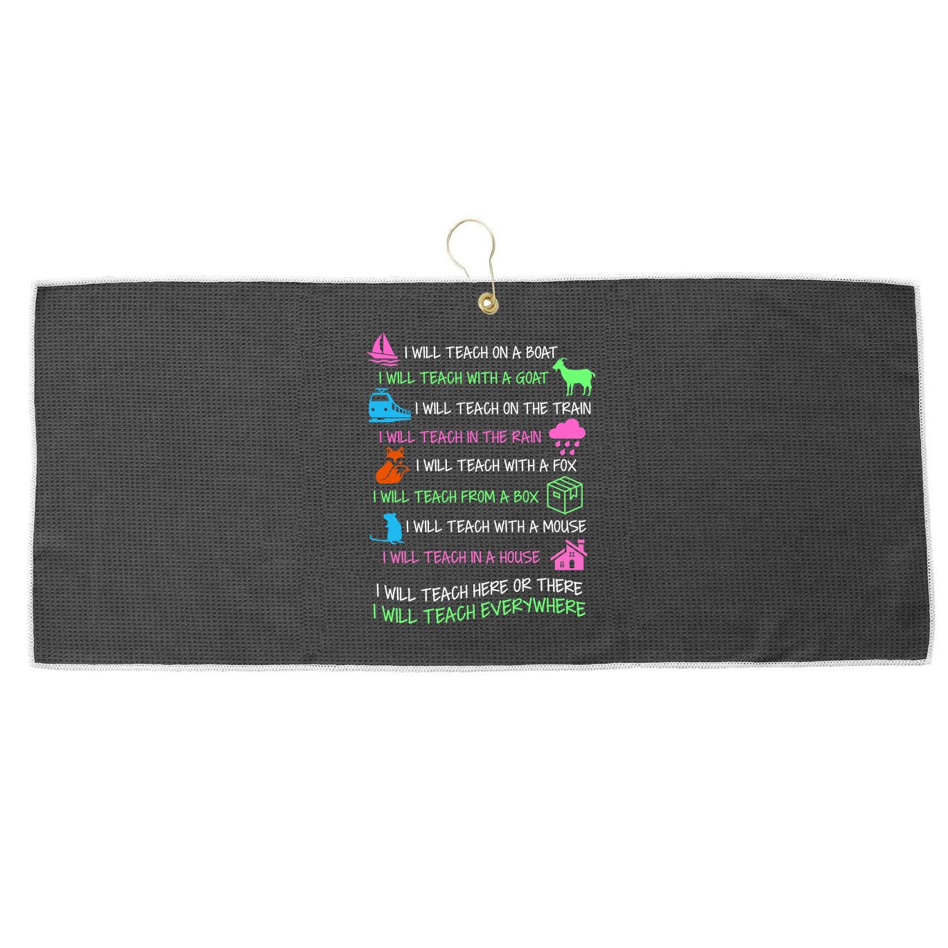 I Will Teach Everywhere Large Microfiber Waffle Golf Towel