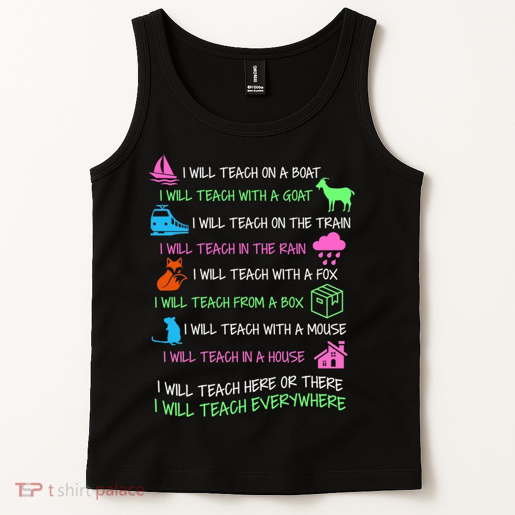 I Will Teach Everywhere Tank Top