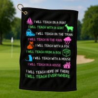 I Will Teach Everywhere Golf Towel