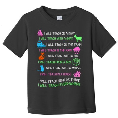 I Will Teach Everywhere Toddler T-Shirt
