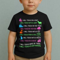 I Will Teach Everywhere Toddler T-Shirt