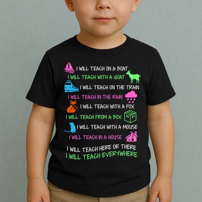 I Will Teach Everywhere Toddler T-Shirt