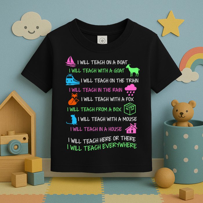 I Will Teach Everywhere Toddler T-Shirt