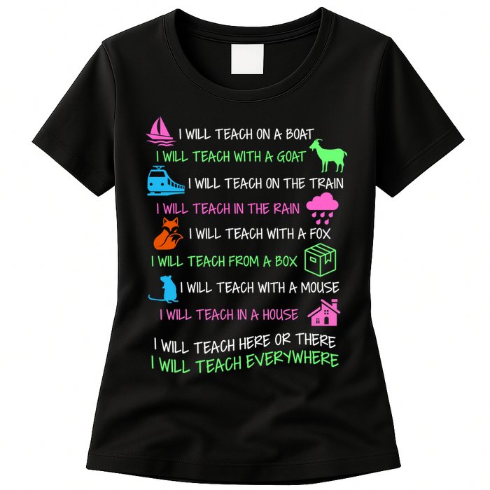 I Will Teach Everywhere Womens T-Shirt
