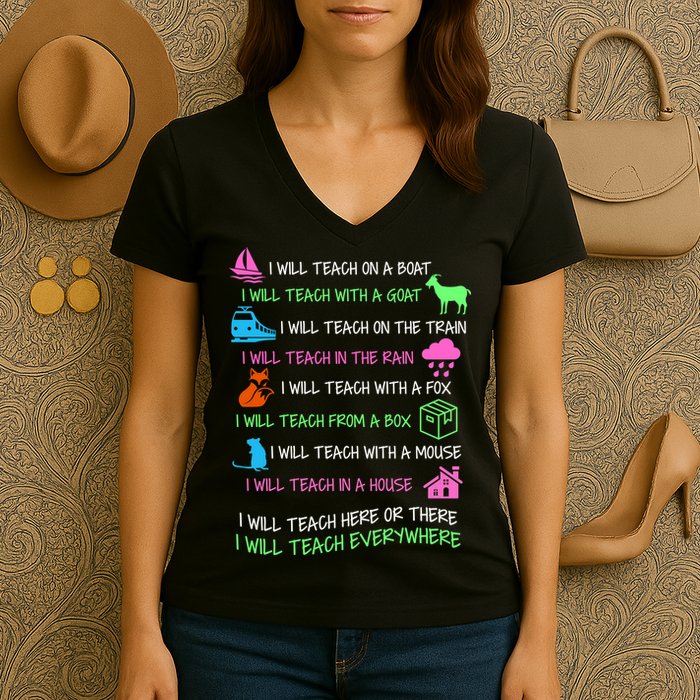 I Will Teach Everywhere Women's V-Neck T-Shirt