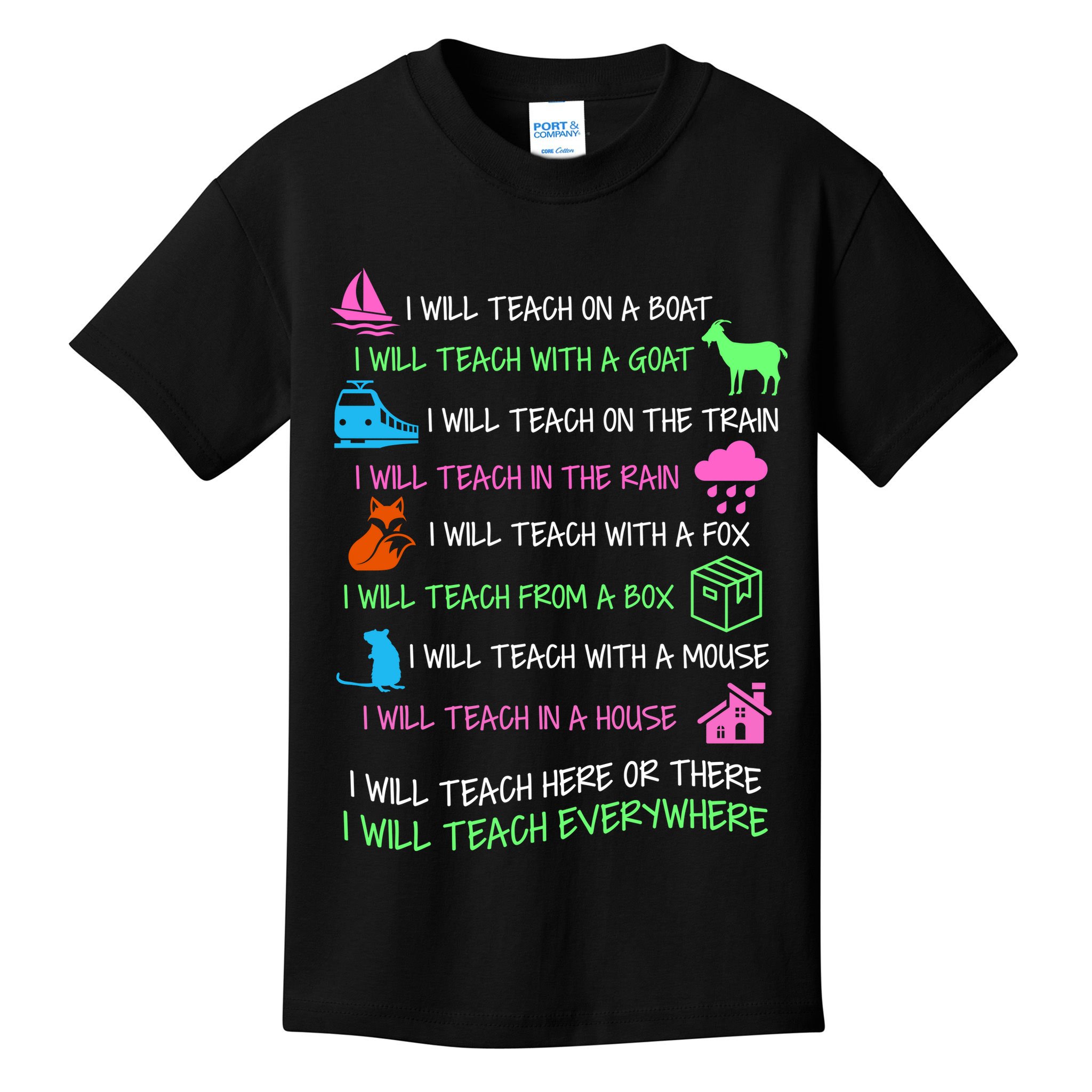 I Will Teach Everywhere Kids T-Shirt