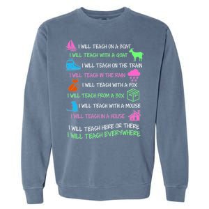 I Will Teach Everywhere Garment-Dyed Sweatshirt