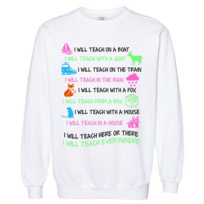 I Will Teach Everywhere Garment-Dyed Sweatshirt