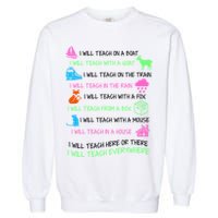 I Will Teach Everywhere Garment-Dyed Sweatshirt
