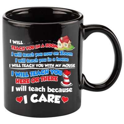 I Will Teach In A Room Now On Zoom Quarantine 11oz C Handle Ceramic Mug