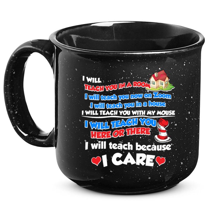 I Will Teach In A Room Now On Zoom Quarantine 15oz Campfire Ceramic Mug