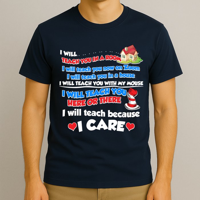 I Will Teach In A Room Now On Zoom Quarantine T-Shirt