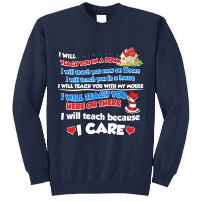I Will Teach In A Room Now On Zoom Quarantine Tall Sweatshirt