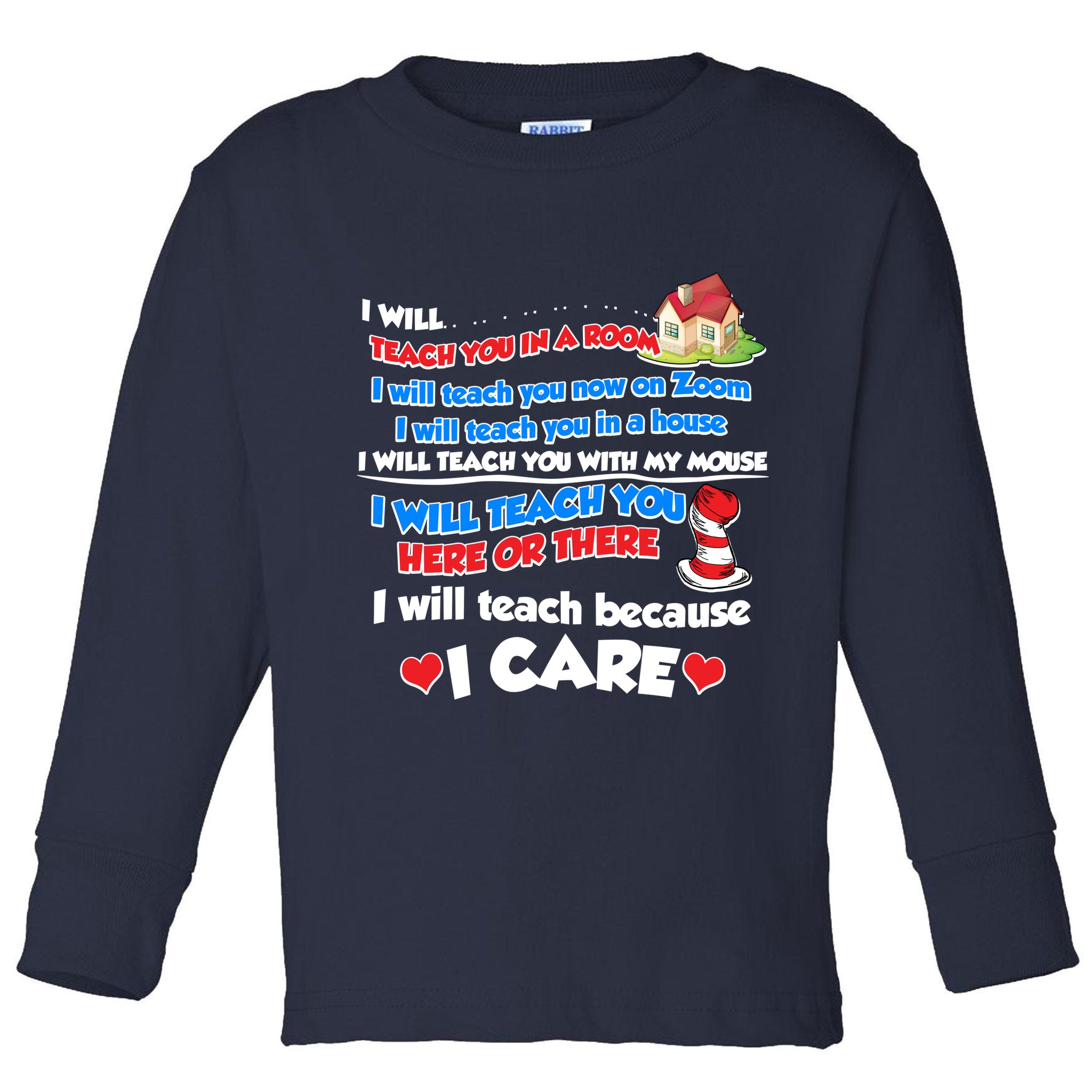 I Will Teach In A Room Now On Zoom Quarantine Toddler Long Sleeve Shirt