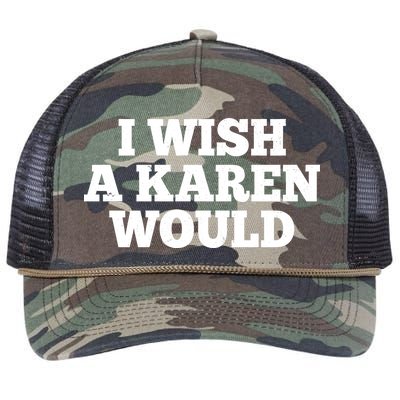 I Wish A Karen Would Retro Rope Trucker Hat Cap