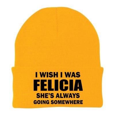 I Wish I Was Felicia Knit Cap Winter Beanie