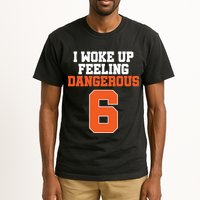 I Woke Up Feeling Dangerous Football Tall T-Shirt