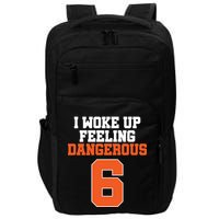 I Woke Up Feeling Dangerous Football Impact Tech Backpack