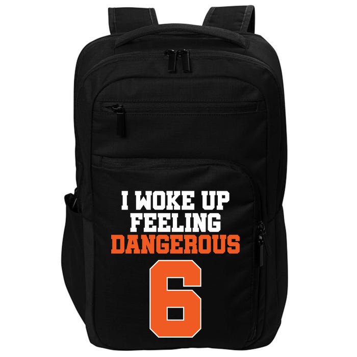 I Woke Up Feeling Dangerous Football Impact Tech Backpack