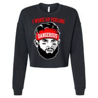 I Woke Up Feeling Dangerous Funny Football Cropped Pullover Crew