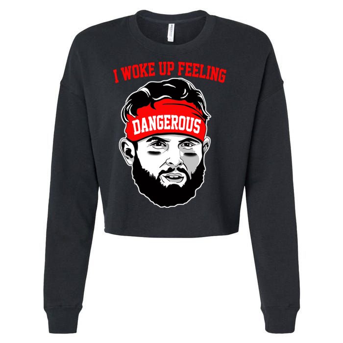 I Woke Up Feeling Dangerous Funny Football Cropped Pullover Crew