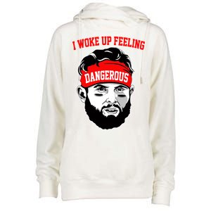 I Woke Up Feeling Dangerous Funny Football Womens Funnel Neck Pullover Hood