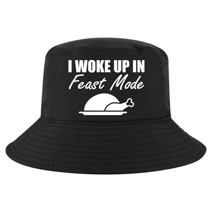 I Woke Up In Feast Mode Thanksgiving Turkey Cool Comfort Performance Bucket Hat