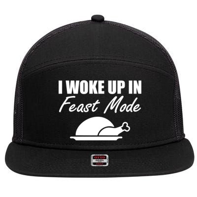 I Woke Up In Feast Mode Thanksgiving Turkey 7 Panel Mesh Trucker Snapback Hat