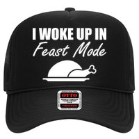 I Woke Up In Feast Mode Thanksgiving Turkey Trucker Hat