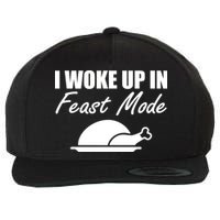 I Woke Up In Feast Mode Thanksgiving Turkey Wool Snapback Cap
