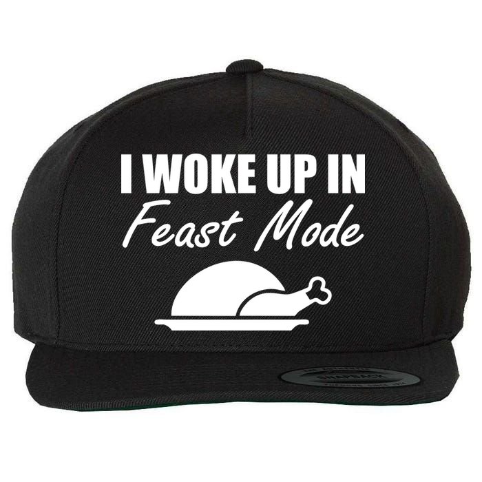 I Woke Up In Feast Mode Thanksgiving Turkey Wool Snapback Cap