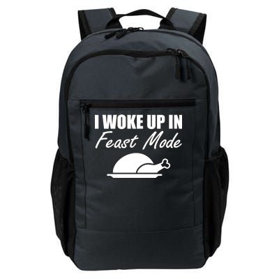 I Woke Up In Feast Mode Thanksgiving Turkey Daily Commute Backpack