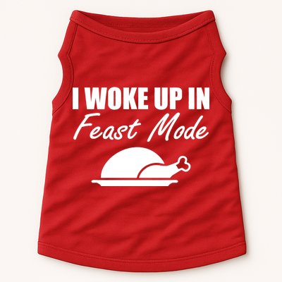 I Woke Up In Feast Mode Thanksgiving Turkey Doggie Tank