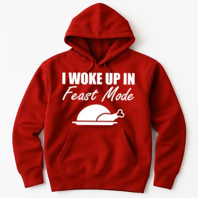 I Woke Up In Feast Mode Thanksgiving Turkey Hoodie