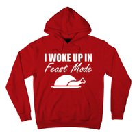 I Woke Up In Feast Mode Thanksgiving Turkey Hoodie